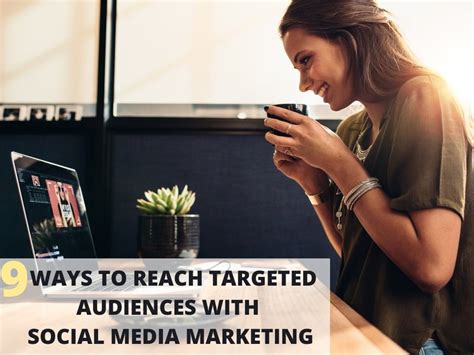 9 Ways To Reach Targeted Audiences With Social Media Marketing Black