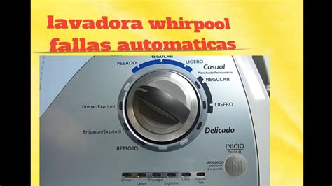 Lavadora Whirpool Fallas Automaticas YouTube
