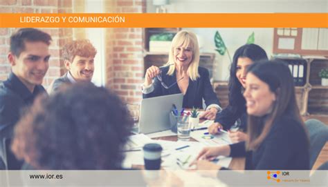 Liderazgo Y Comunicación Ior Network For Talents
