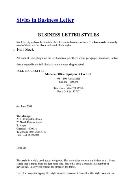 Begin with a friendly opening, then quickly transition into. Styles in business letter