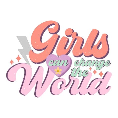 Premium Vector A Poster That Says Girls Can Change The World