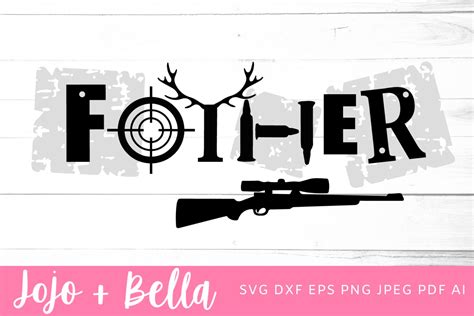 Download Dad Svg | Hunting Svg | Father Svg (957546) | Cut Files ...