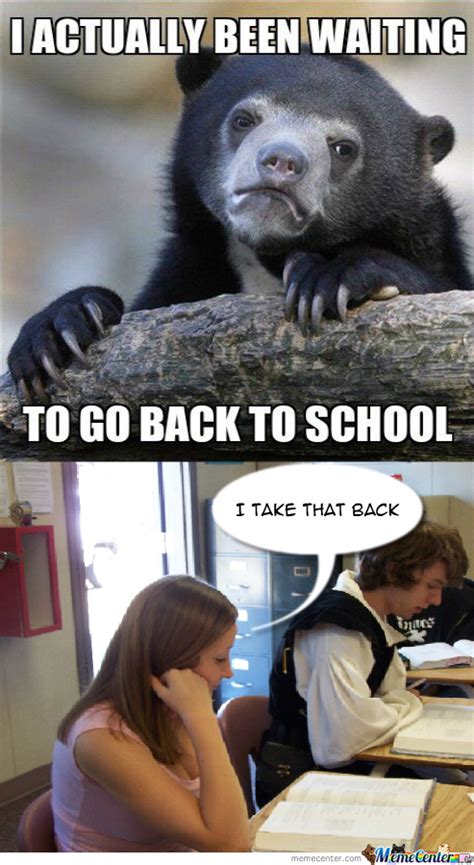 Check spelling or type a new query. I Don't Want To Go To School Anymore by memeguy5 - Meme Center
