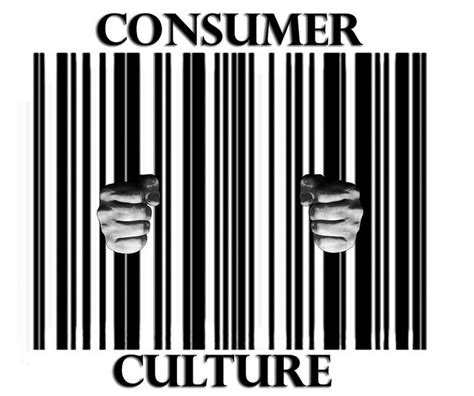 Consumer Culture Consumer Culture Consumers Culture
