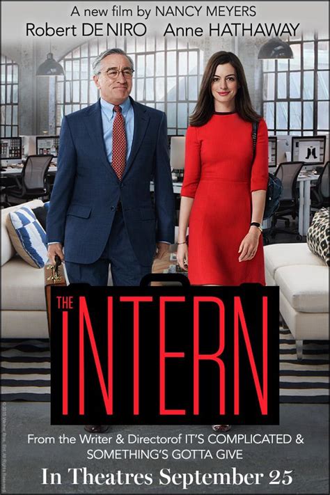 (though i enjoyed the whole disney mom angle, despite this movie otherwise being so unrealistic that it makes the force awakens look like a film by harvard's sensory. THE INTERN Movie Poster | The intern movie, Tv shows ...