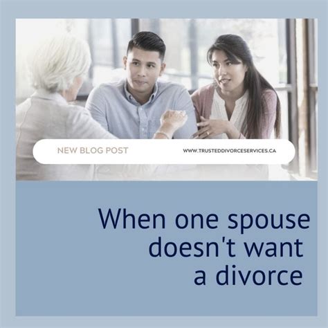 When One Spouse Doesnt Want A Divorce Trusted Divorce Services