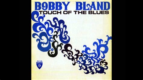 Touch Of The Blues Bobby Blue Bland YouTube
