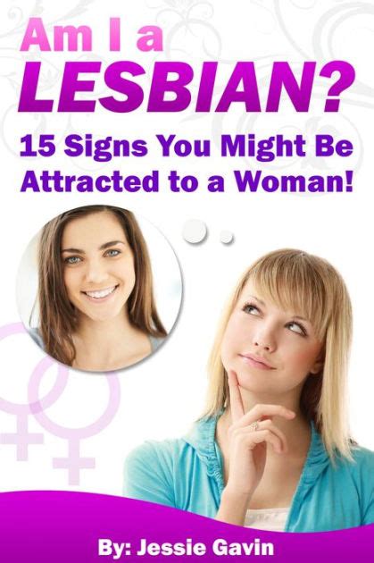 Am I A Lesbian 15 Signs You Might Be Attracted To A Woman By Jessie