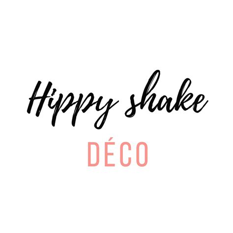 Hippy Shake Déco