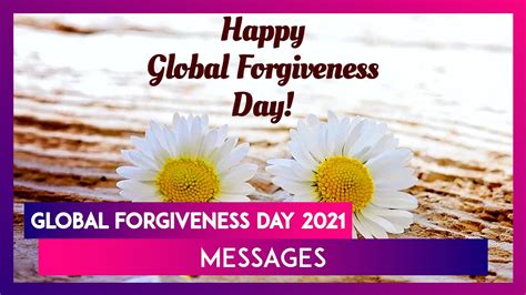 Global Forgiveness Day 2021 Quotes Messages And Images That Encourages