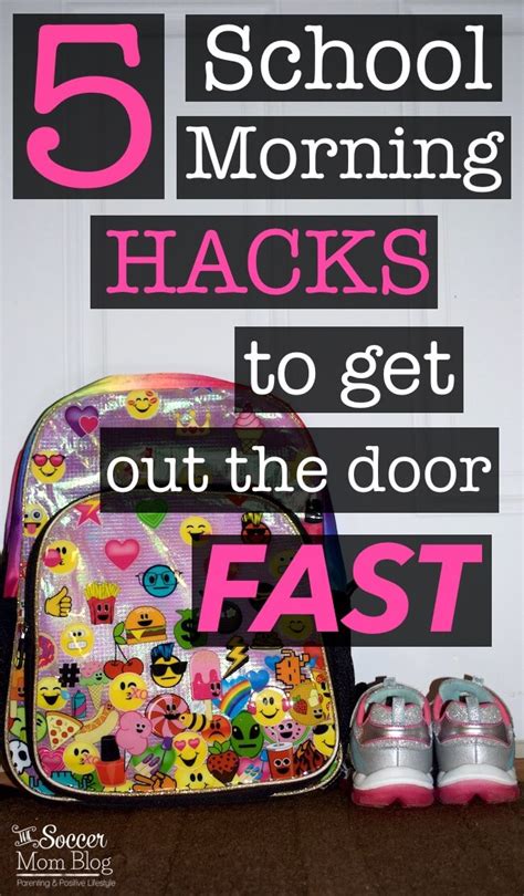 school morning hacks to get out the door fast the soccer mom blog