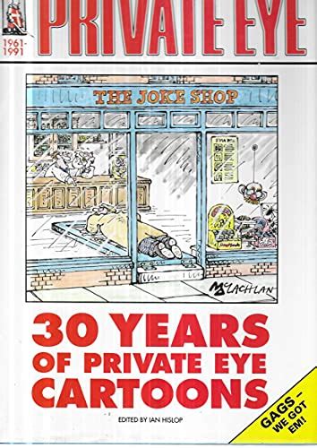 30 Years Of Private Eye Cartoons By Private Eye Used 9780552138628