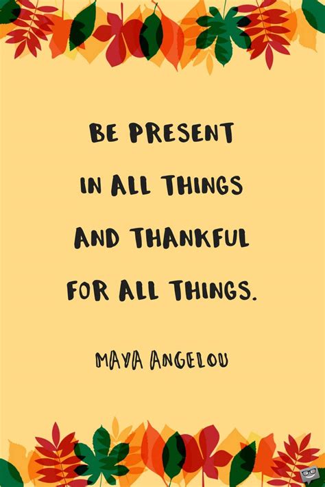 If you want to find joy, you must first find thankfulness. 100+ Famous & Original Thanksgiving Quotes