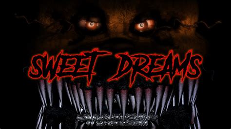 Straight from the my sweet dreams ep. Nightmare Fredbear and Nightmare Sing "Sweet Dreams" - YouTube