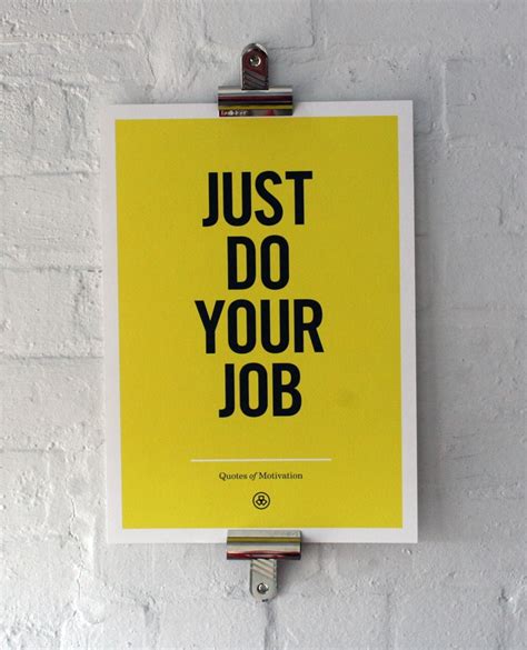 Do Your Job Quotes Quotesgram