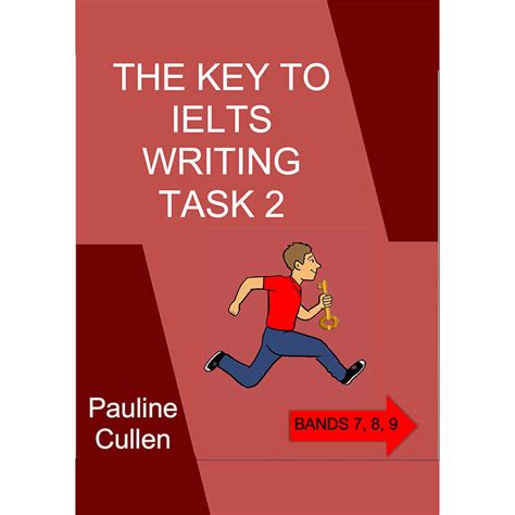 Ebook The Key To Ielts Writing Bands 7 8 9 By Pauline Cullen