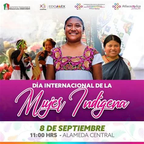 Visibilizar El Papel Fundamental De Las Mujeres Indígenas En La Vida Cultural S Estado De México