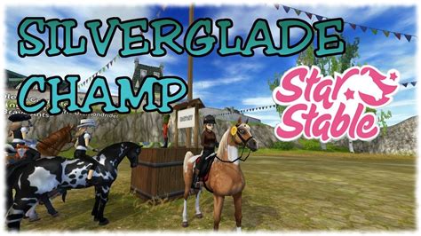 Star Stable Silverglade Championship Youtube
