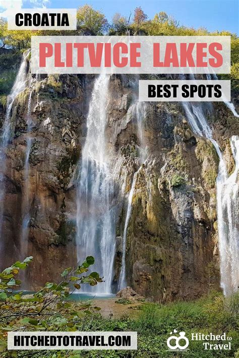 Plitvice Lakes National Park Guide To The Best Spots Hitched To Travel