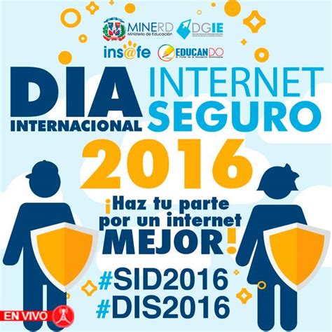 Educación Con Integración De Las Tics Dia Internacional Internet Seguro