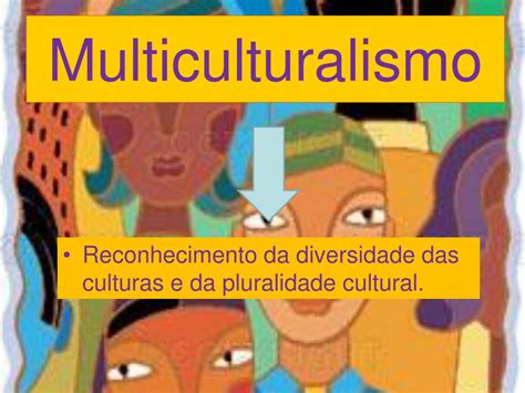 Sobre Os Fundamentos Do Multiculturalismo Assinale A Alternativa Correta