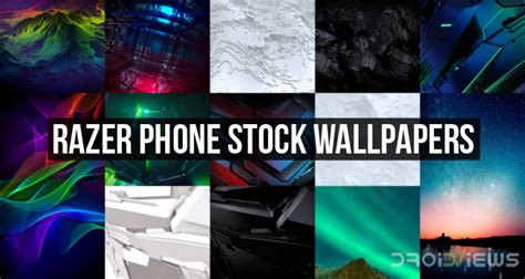 Download Razer Phone Stock Wallpapers In Qhd Updated Droidviews
