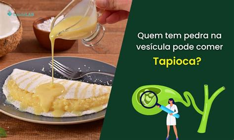 Quem Tem Colite Pode Comer Tapioca