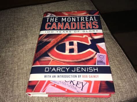 Montreal Canadiens 100 Years Of Glory Hc Book By Darcy Jenish Ebay