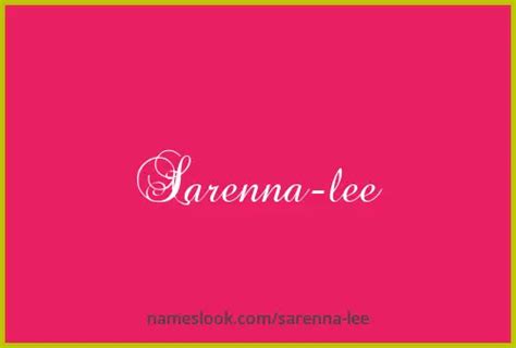 Sarenna Lee Pronunciation Meaning And Popularity