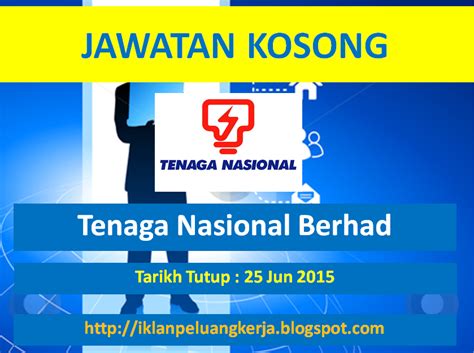 Untuk makluman, terdapat beberapa kekosongan jawatan yang dibuka untuk permohonan oleh pihak tenaga nasional berhad (tnb). PELUANG KERJAYA (KERAJAAN DAN SWASTA): June 2015