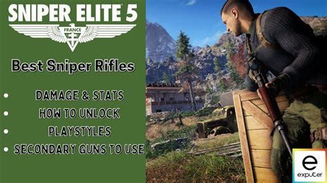 Sniper Elite 5 Best Sniper Rifle Stats And Loadouts