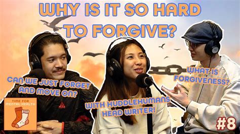 Why Is Forgiving So Hard Be Yourself Podcast 8 Youtube