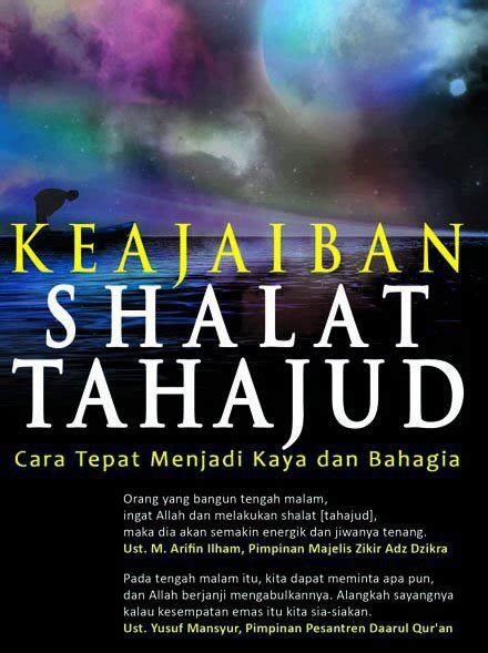 Semua ulama sepakat bahwa jumlah minimal rakaat shalat tahajud adalah dua rakaat. SETULUS CINTA...: Keajaiban Solat Tahajjud...