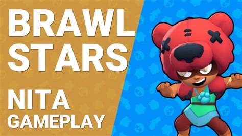 Brawl Stars Nita Gameplay