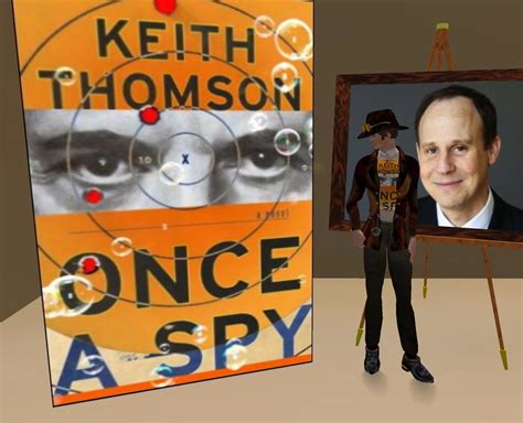 Keith Thomsons Once A Spy Author And Blogger Keith Thom Flickr