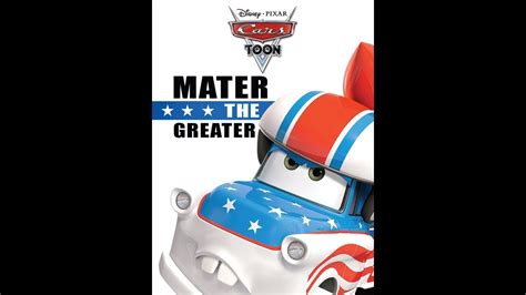Maters Tall Tales Mater The Greater 2008 Youtube