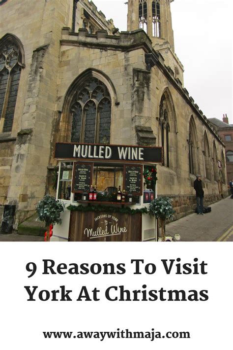 9 Reasons To Visit York At Christmas Visit York Visiting Life Abroad