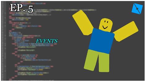 Learn How To Use Events Ep Roblox Scripting Tutorial Youtube