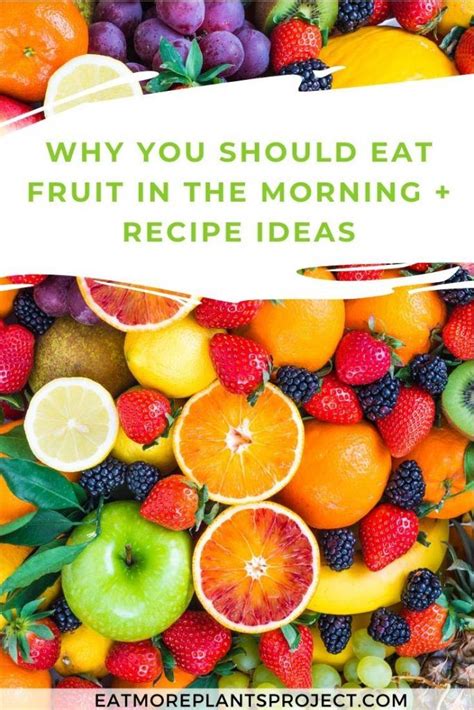 The Benefits Of Eating Fruit With Breakfast How To Do It In 2020