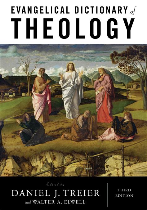 Evangelical Dictionary Of Theology 3rd Edition Baker Publishing Group