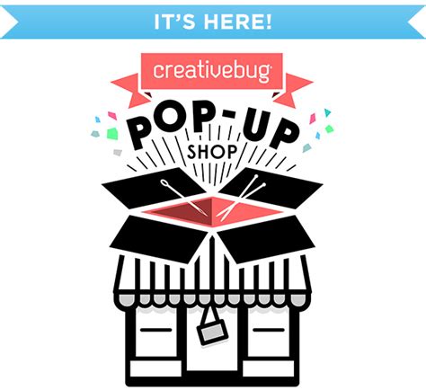 The Creativebug Pop Up Shop Is Live