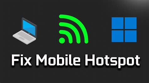 Ways To Fix Mobile Hotspot Not Working In Windows 11 Tutorial YouTube