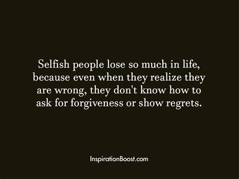 Quotes About Selfish People Inspiration Boost
