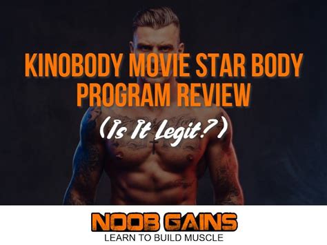 Kinobody Movie Star Body Program Review Is It Legit In