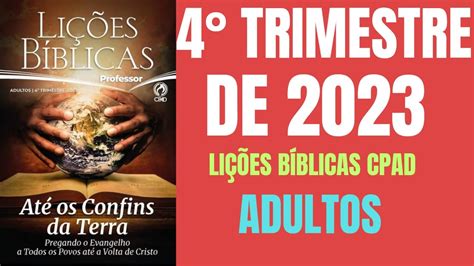 Revista Lições Bíblicas Cpad 4° Trimestre De 2023 Ebd Escola