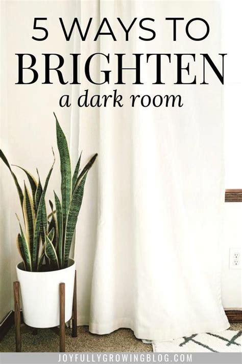 How To Brighten A Room With These 5 Easy Tips Joyfully Growing Blog