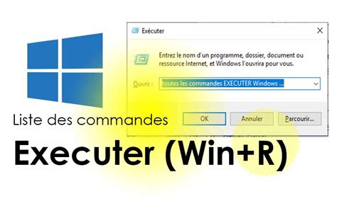 Liste Complète Des Commandes Exécuter Pour Windows 7 81 Et 10 Win R