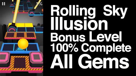 Rolling Sky Bonus Level Illusion Level How To Complete It 2020 Gems