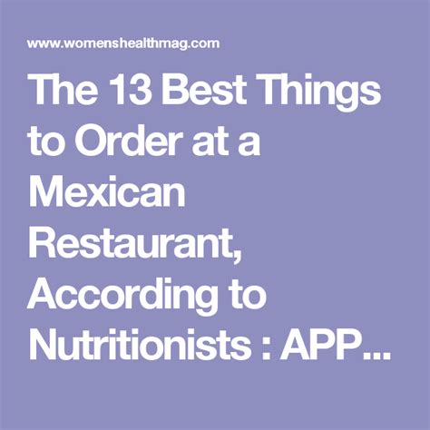 The 13 Best Things To Order At A Mexican Restaurant According To Nutritionists Mexican