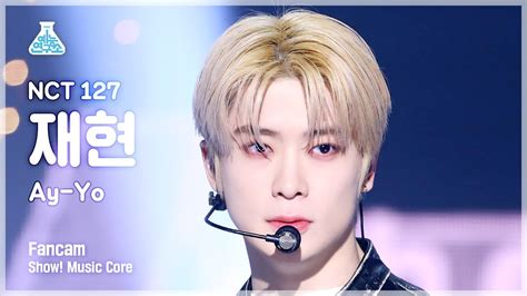 예능연구소 Nct 127 Jaehyun Ay Yo엔시티 127 재현 에이요 Fancam Show Musiccore Mbc230211방송 Youtube